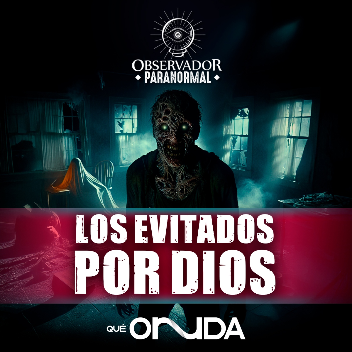 Los Evitados por Dios, Observador Paranormal, Juan Manuel Torreblanca, Roberto Belmont, QuéOnnda