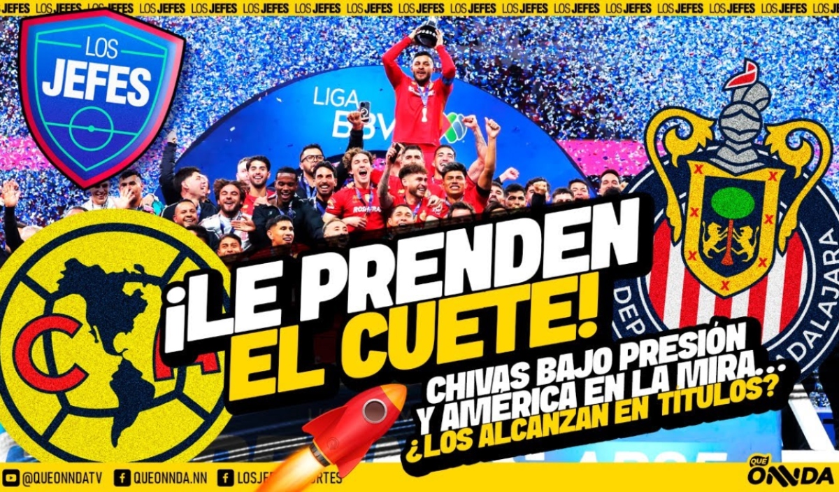 América y Chivas bajo presión