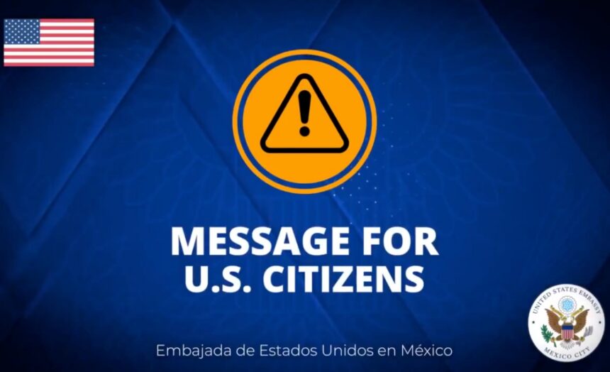 alerta Embajada EEUU México, alerta de viaje, Embajada de EEUU, Mencho, QuéOnnda