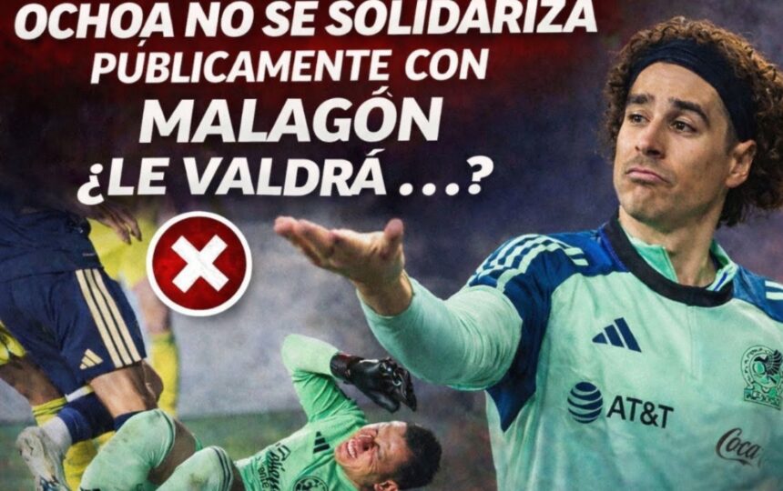 silencio Ochoa lesión Malagón, Guillermo Ochoa, lesión Malagón, Ochoa Malagón, Los Jefes, QuéOnnda