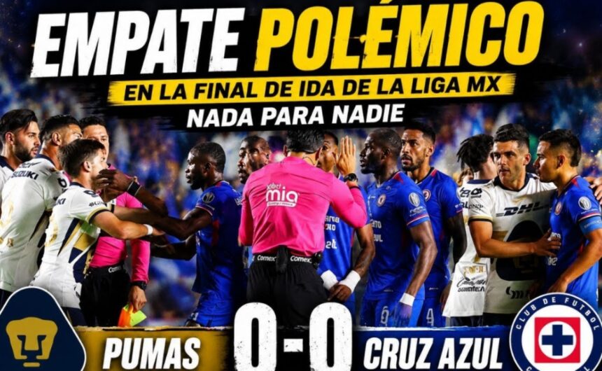Escándalo arbitral en la final, final Cruz Azul vs Pumas, Los Jefes, QuéOnnda