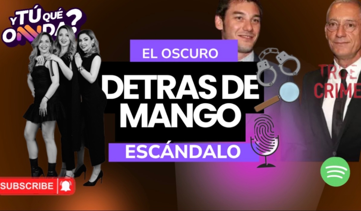 Y Tú ¿Qué Onnda? El oscuro escándalo de la familia Mango que sacude al mundo de la moda
