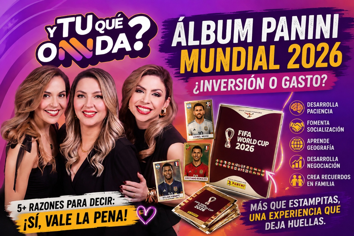 Y Tú Qué Onnda: ¿Vale la pena gastar en el álbum Panini?