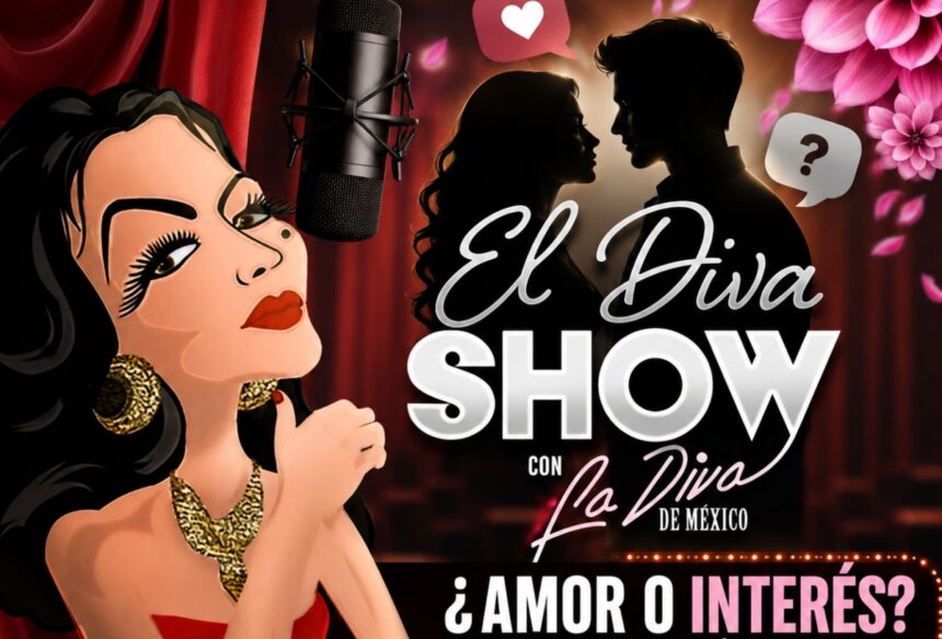 Love or Interest, The Diva Show, Mexico's Diva, Nueva Onda Podcasts